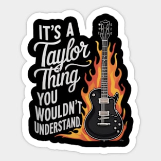 "It's a Taylor Thing" Guitar Sticker